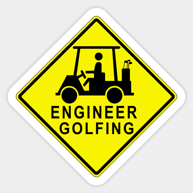 Engineer Golfing with Golf Cart MUTCD W11-11 Sign Sticker by HipsterSketch